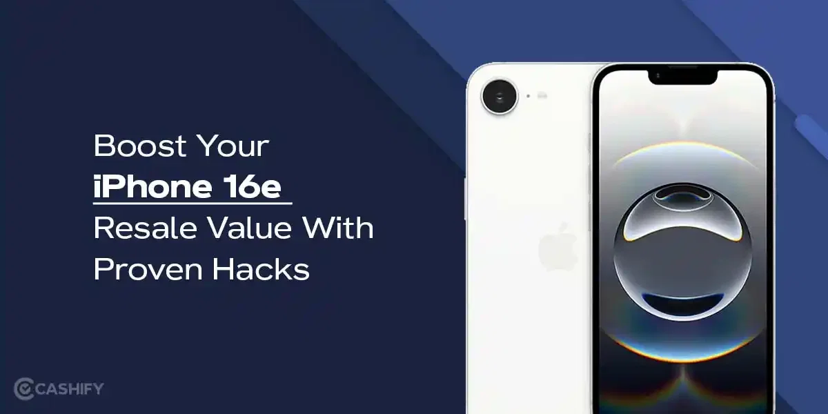 Boost Your iPhone 16e Resale Value With Proven Hacks
