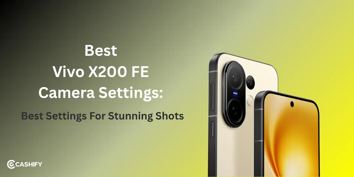 Optimize Your Vivo X200 FE Camera: Best Settings For Stunning Shots