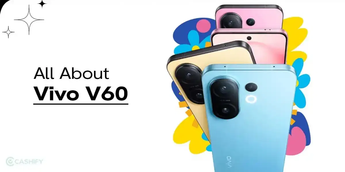Vivo V60 Leaks: Launch Date, Pricing &#038; Key Features Revealed