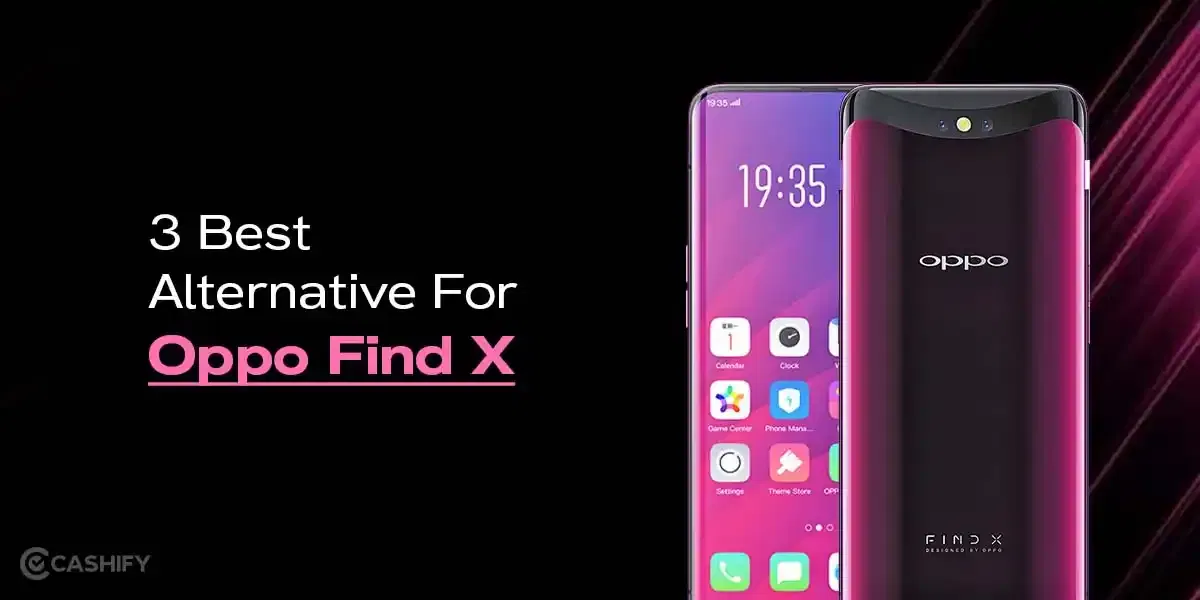 3 Best Alternative For Oppo Find X