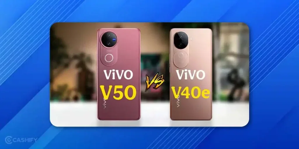 https://s3b.cashify.in/gpro/uploads/2025/07/21201028/Vivo-V50-and-V-40e-1024x512.webp