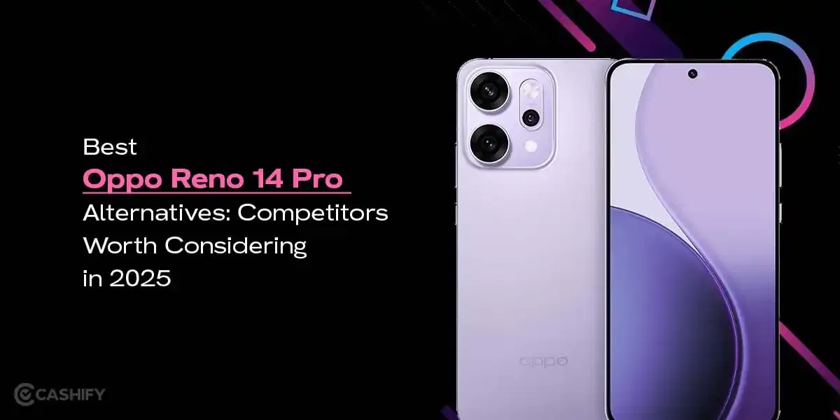 Best Oppo Reno 14 Pro Alternatives: Competitors Worth Considering in 2025
