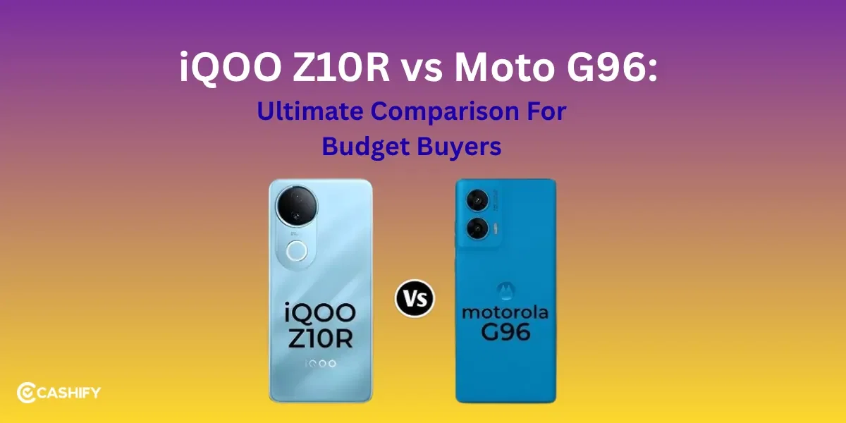iQOO Z10R vs Moto G96: Ultimate Comparison For Budget Buyers!