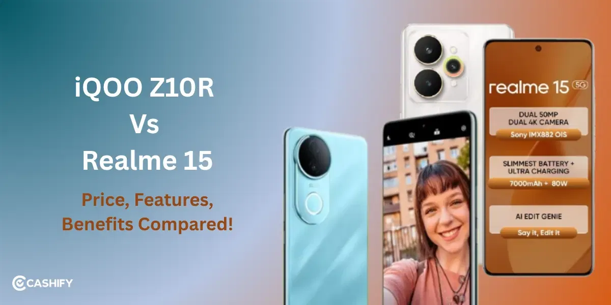 iQOO Z10R Vs Realme 15: Price, Features, Benefits Compared!