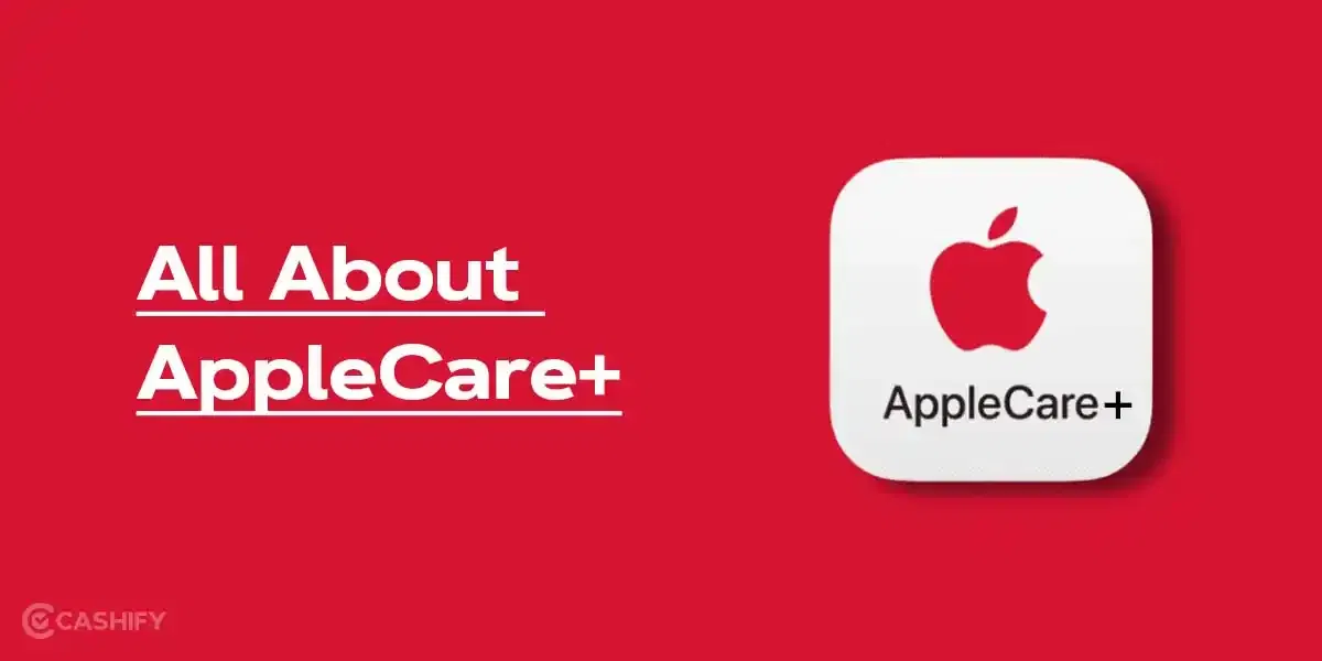 What Is AppleCare+ And Do You Really Need It? Smart Move Or Waste?