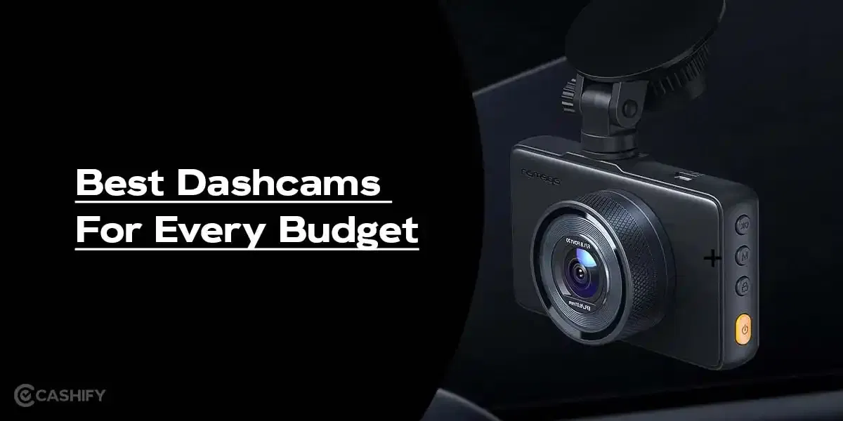 Best Dashcams In India For Every Budget [2025]: Top Picks &amp; Prices