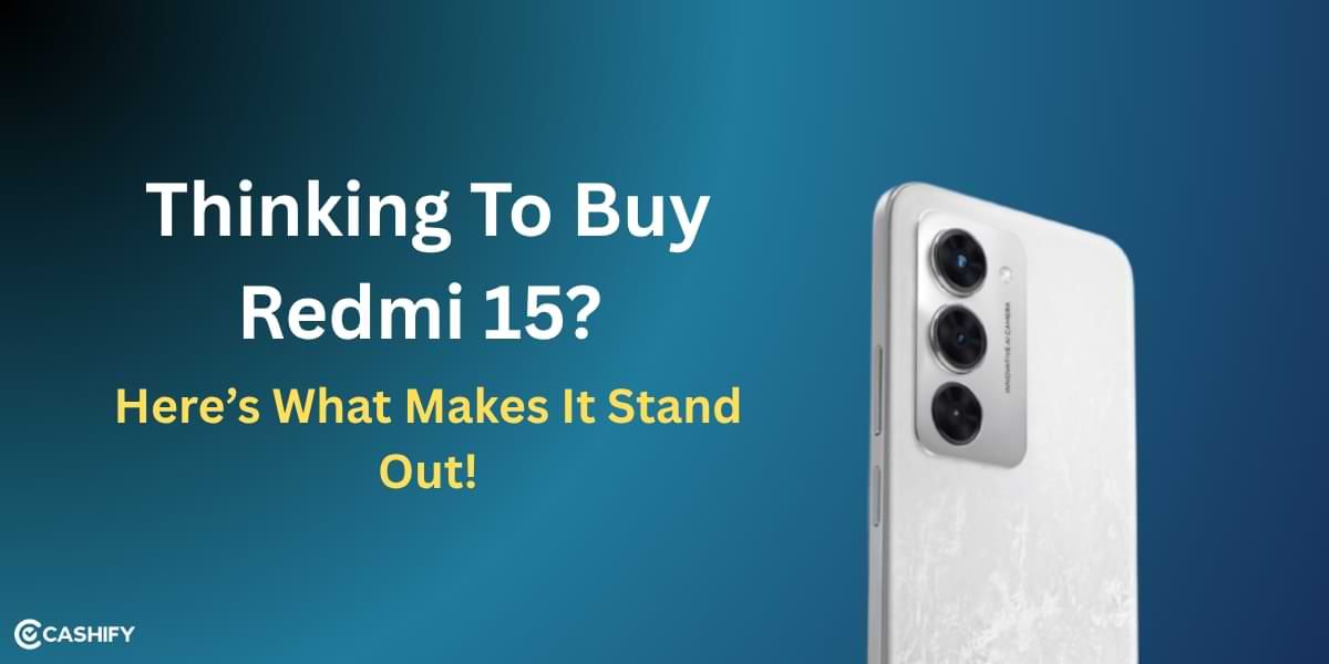 Thinking To Buy Redmi 15? Here’s What Makes It Stand Out!