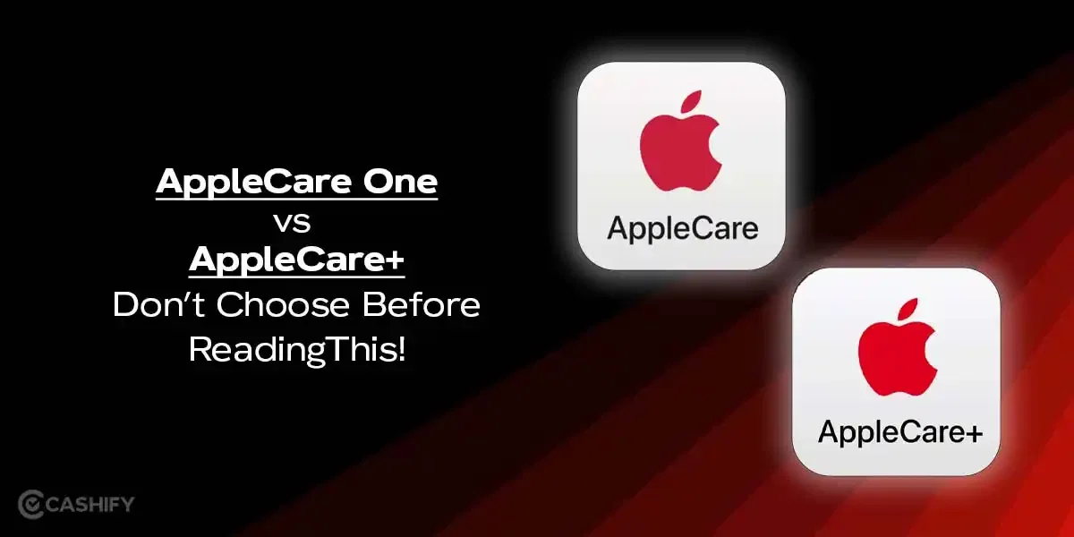 AppleCare One vs AppleCare+: Don’t Choose Before Reading This!
