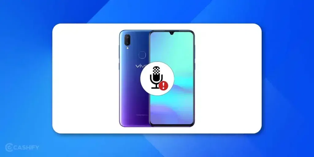 Vivo V11 Pro Mic Issues