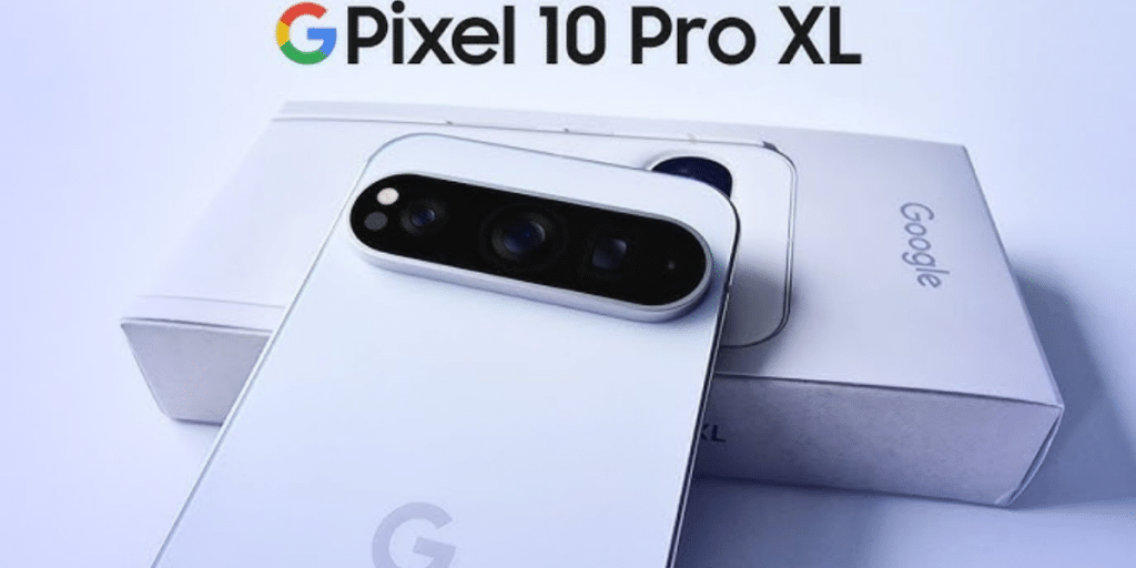 Google Pixel 10 Pro XL is expected tp launch very soon