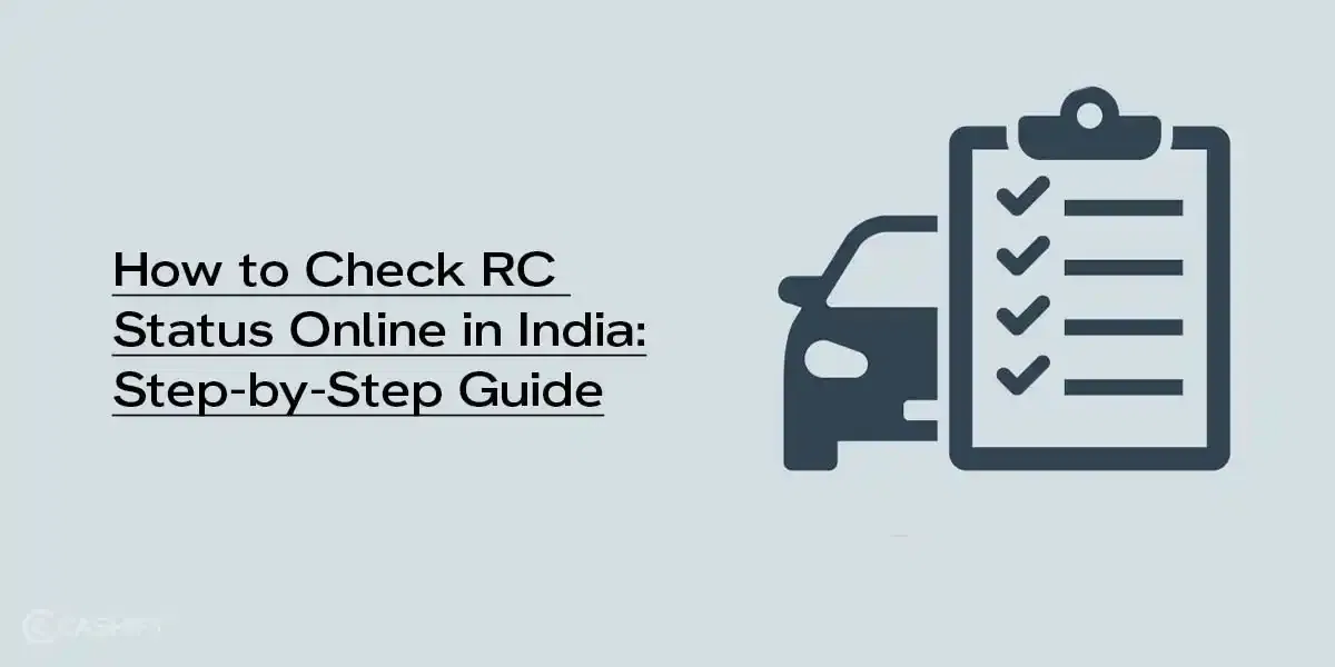 How to Check RC Status Online in India: Step-by-Step Guide