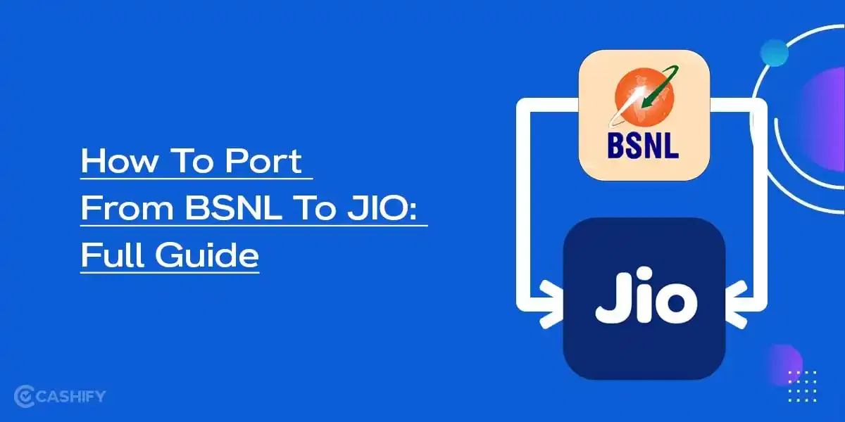 How To Port BSNL To JIO: Full Guide