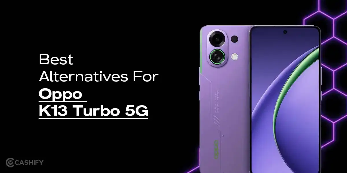 5 Best Value For Money Alternatives To Oppo K13 Turbo 5G