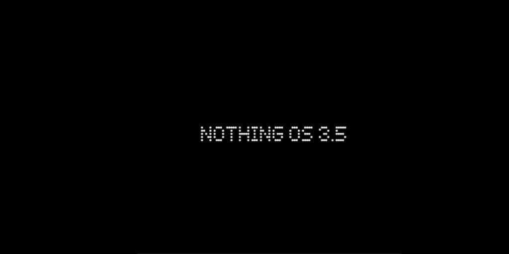 Nothing OS 3.5