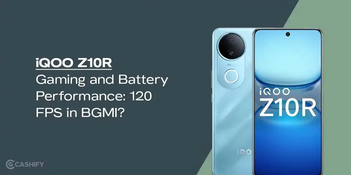 iQOO Z10R Gaming and Battery Performance: 120 FPS in BGMI?