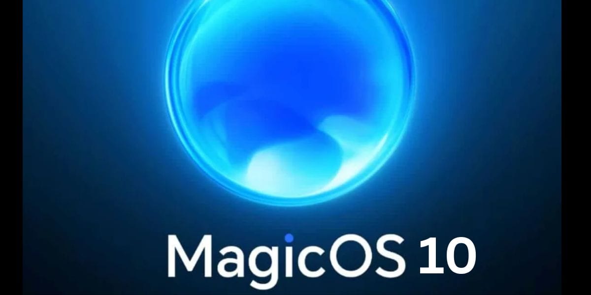 MagicOS 10 Update: Release Date, Features & Devices