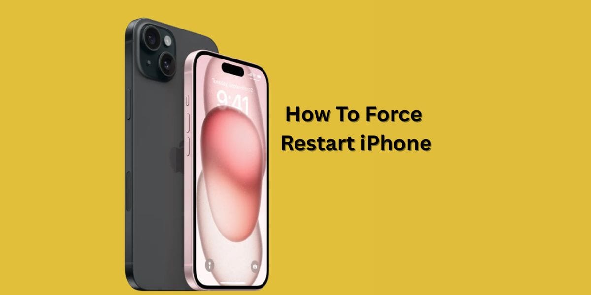 How To Force Restart iPhone: Complete Trips And Tricks