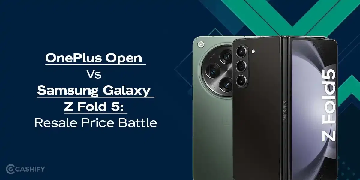 OnePlus Open Vs Samsung Galaxy Z Fold 5: Resale Price Battle
