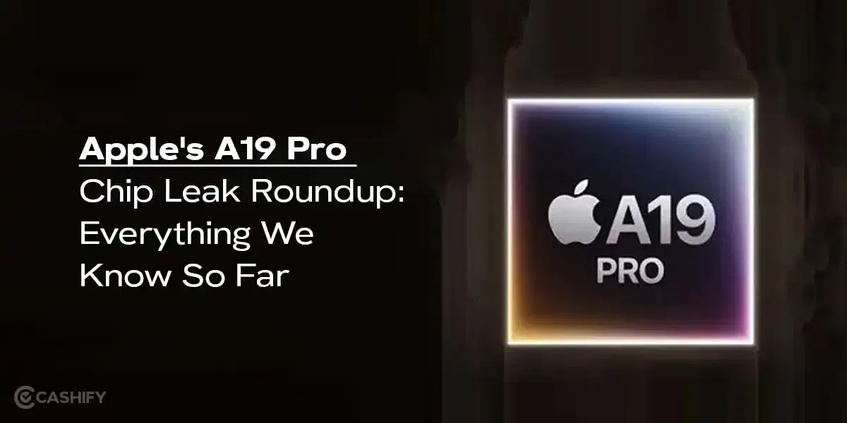 Apple&#8217;s A19 Pro Chip Leak Roundup: Everything We Know So Far