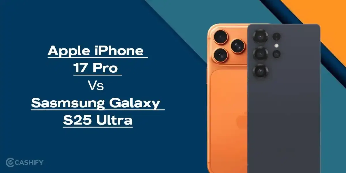 Apple iPhone 17 Pro Vs Samsung Galaxy S25 Ultra: Ultimate Comparison