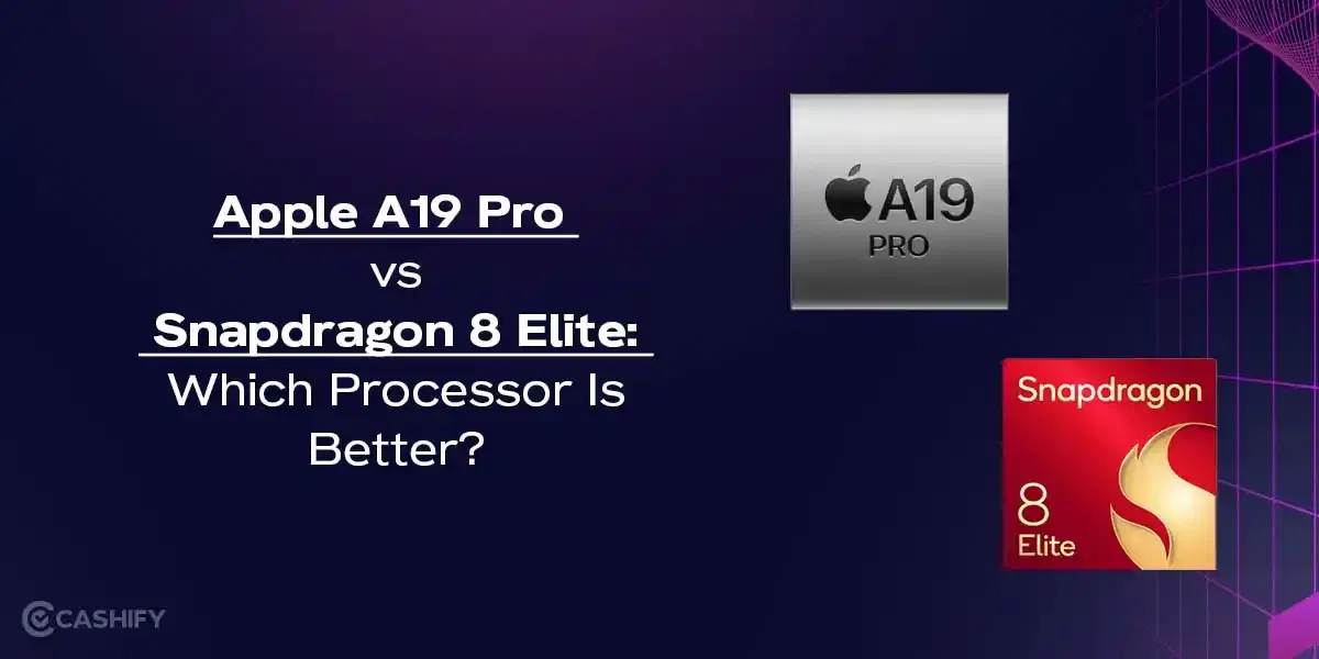 Apple A19 Pro vs Snapdragon 8 Elite: Which Processor Is Better?