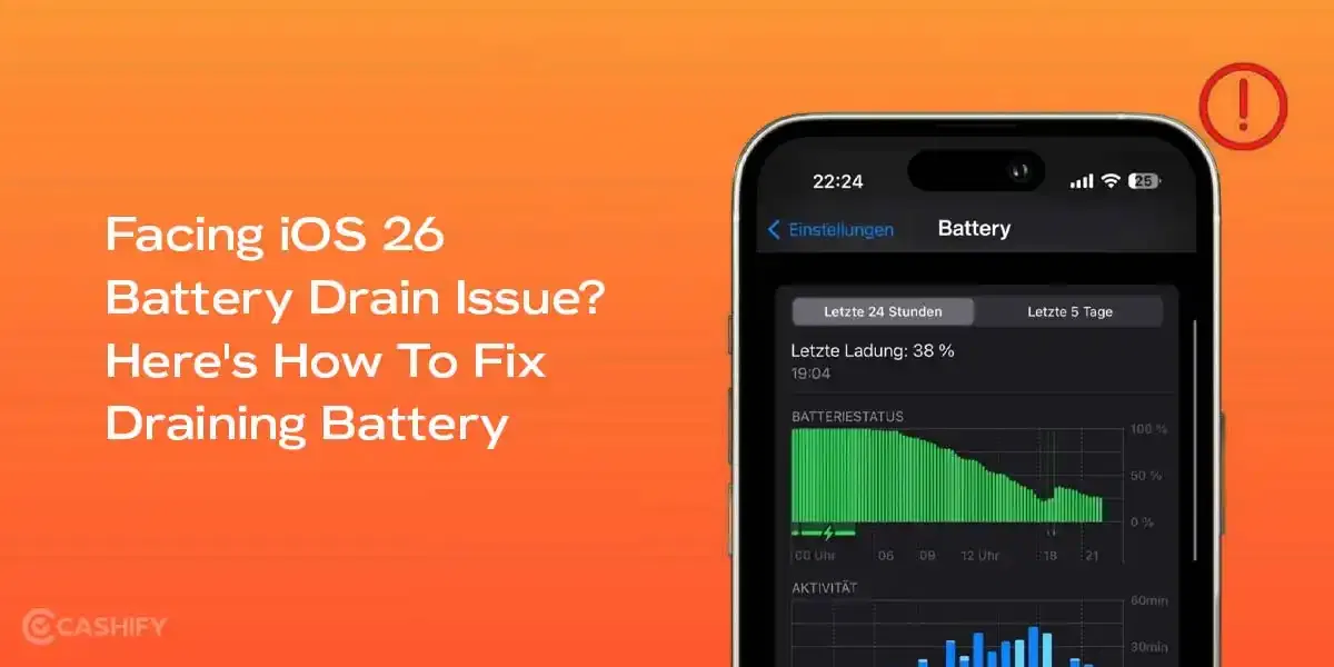 Facing iOS 26 Battery Drain Issue? Here&#8217;s How To Fix Draining Battery