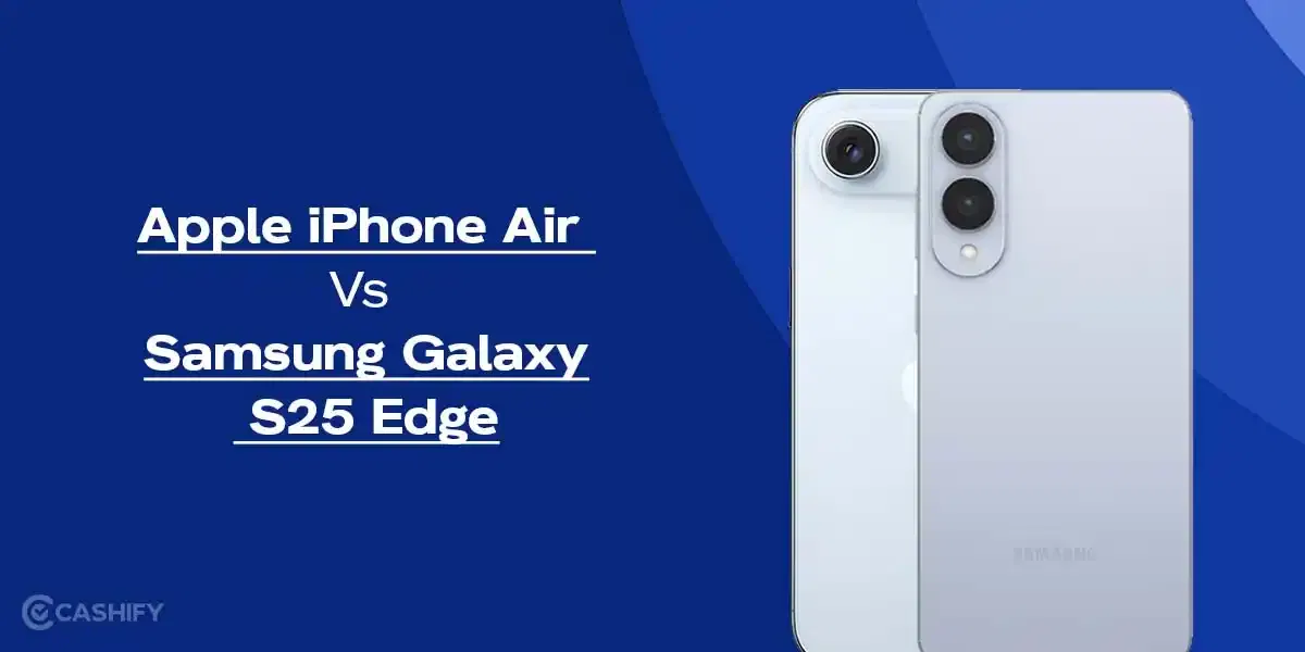 Apple iPhone Air Vs Samsung Galaxy S25 Edge: Specs & Price Compared