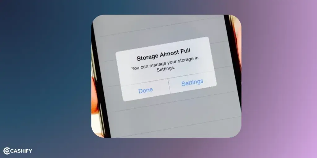 Check Your Phone’s Storage Space