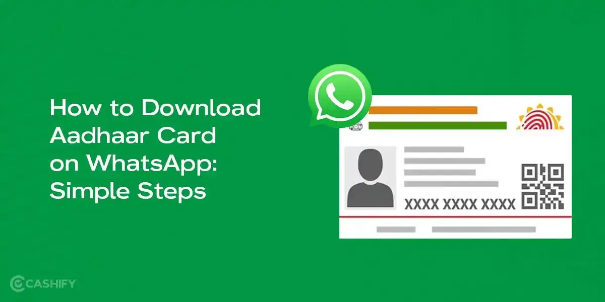 How to Download Aadhaar Card on WhatsApp: Simple Steps