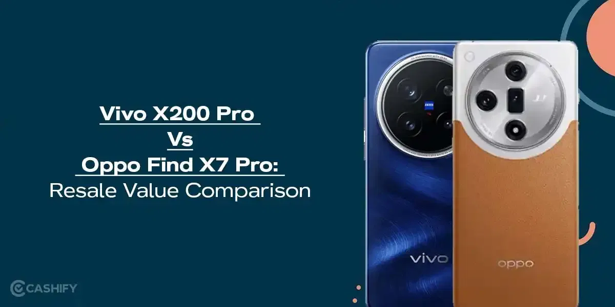 Vivo X200 Pro Vs Oppo Find X8 Pro: Resale Value Comparison