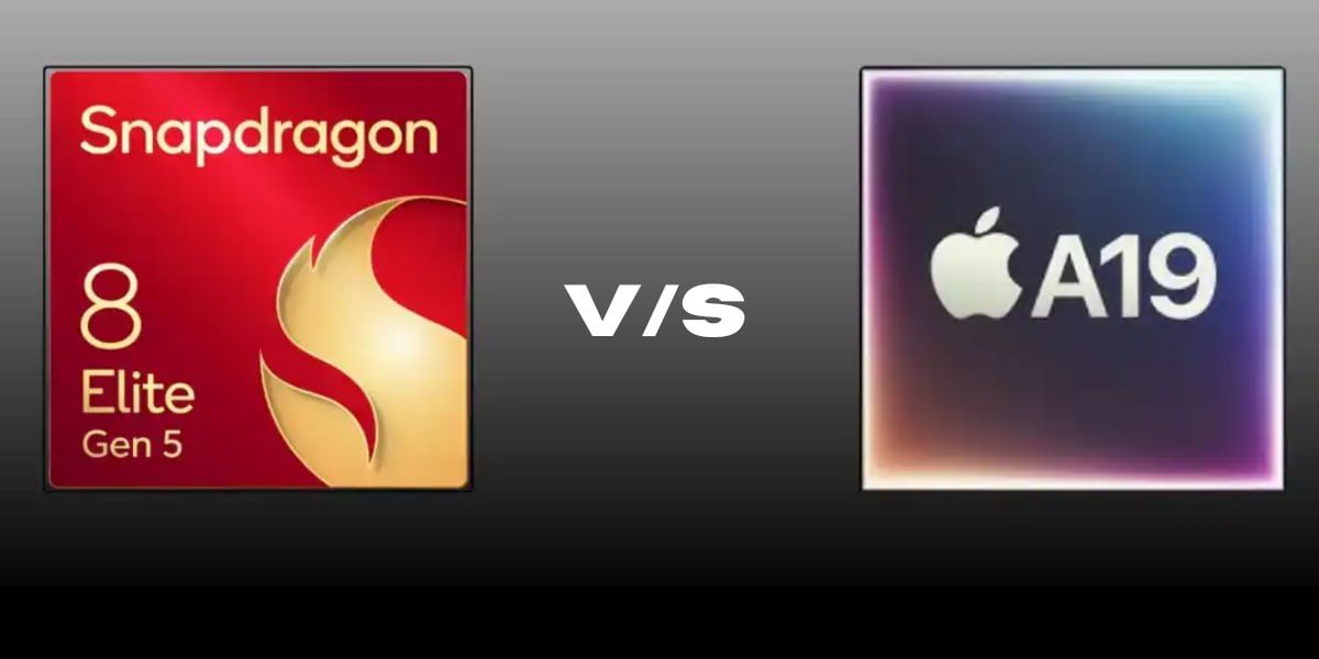 Snapdragon 8 Elite Gen 5 vs Apple A19: Which Is Faster?