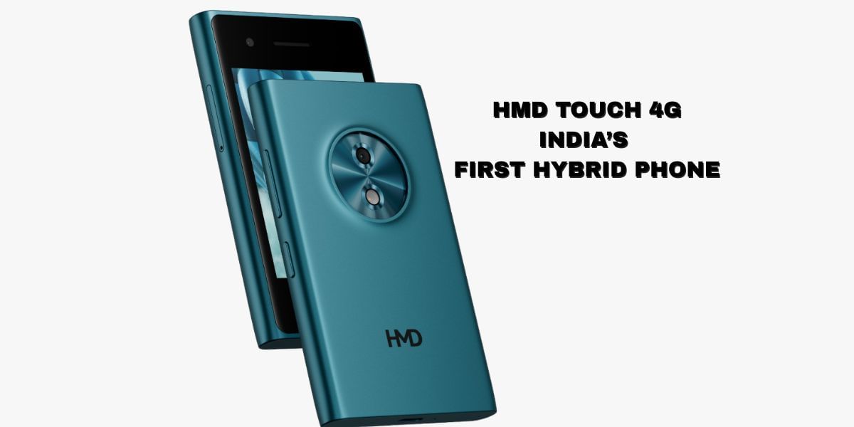 HMD Launches India’s First Hybrid Phone: Find Out What HMD Touch 4G Offers