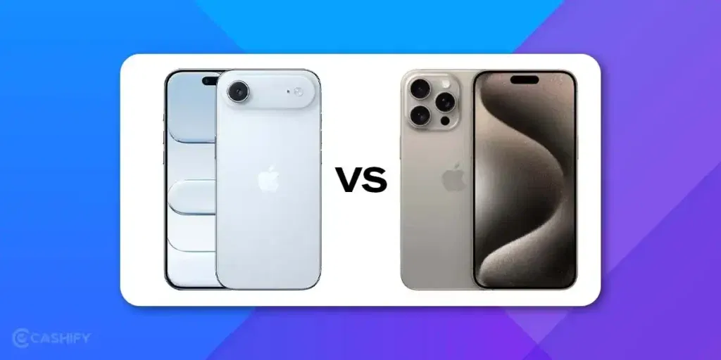 iPhone 17 Air vs 15 Pro Max