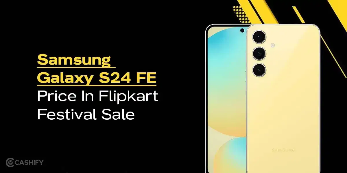 Galaxy S24 FE Hits Lowest Price: Under 30K Deal In Flipkart Festival Sale