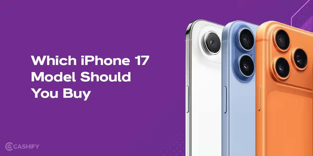 Which iPhone 17 Model Should You Buy? Air Vs Pro Vs Pro Max Breakdown