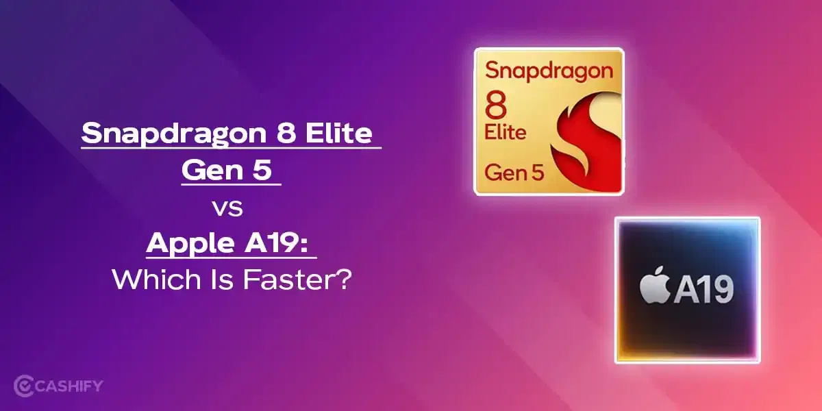 Snapdragon 8 Elite Gen 5 vs Apple A19: Which Is Faster?