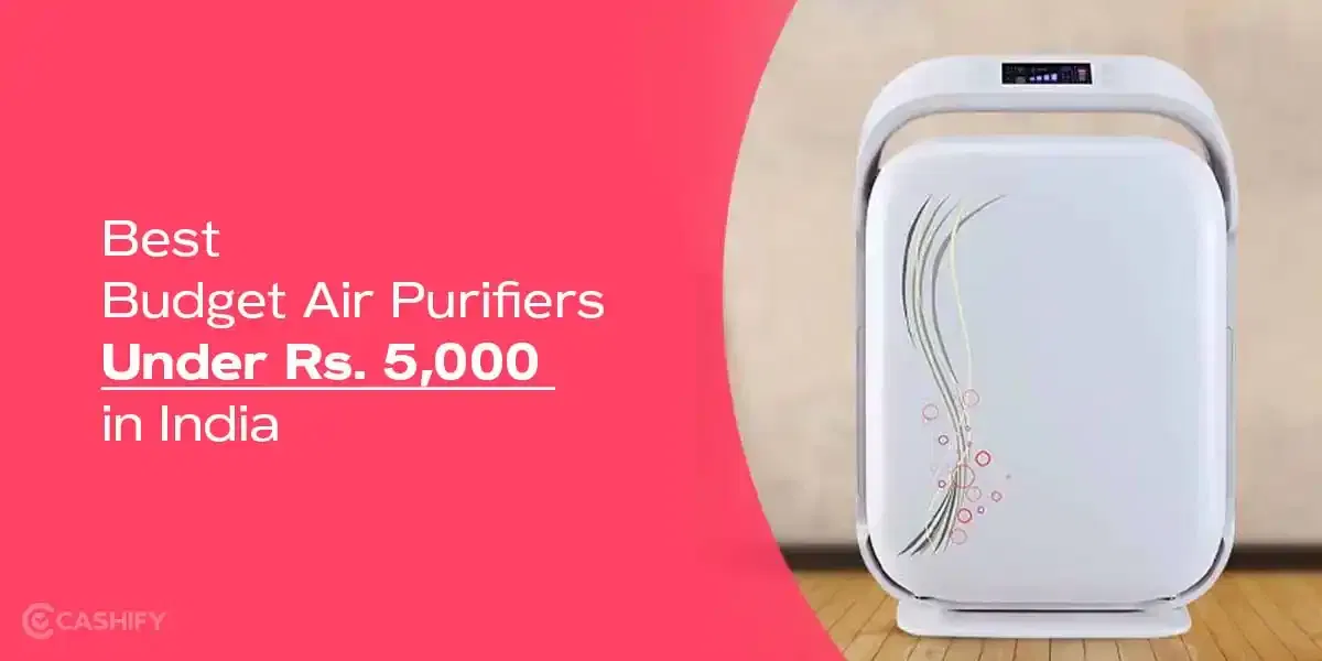Best Budget Air Purifiers Under Rs. 5,000 in India