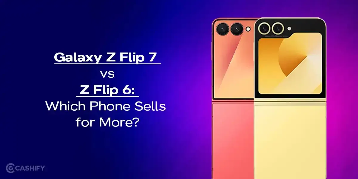 Galaxy Z Flip 7 vs Z Flip 6: Which Phone Sells for More?
