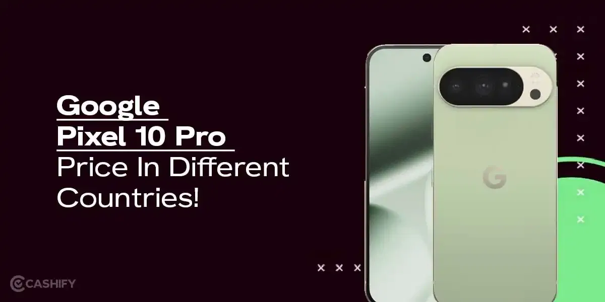What’s The Google Pixel 10 Pro Price In Different Countries!