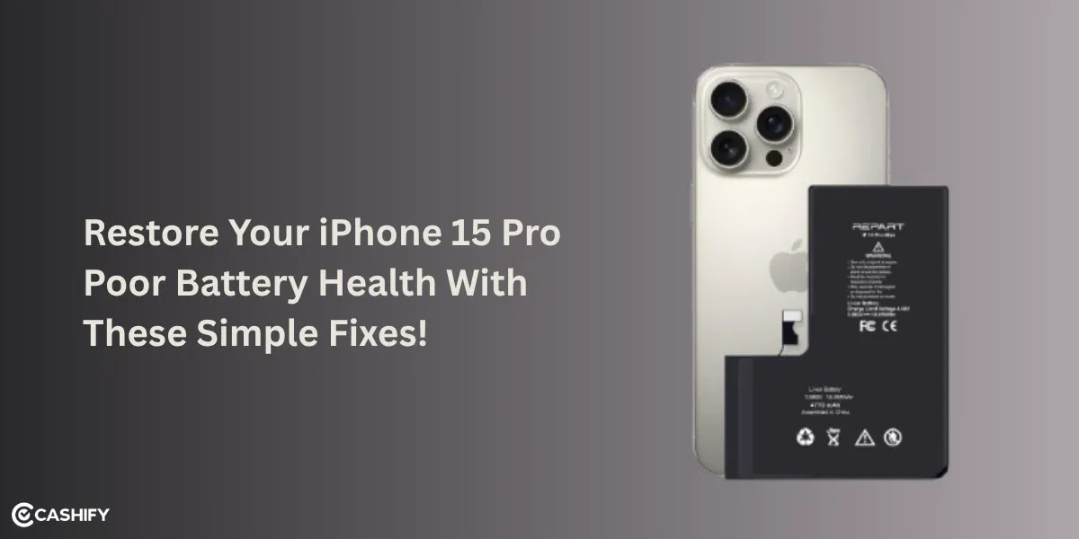 Restore Your iPhone 15 Pro Poor Battery Health With These Simple Fixes!