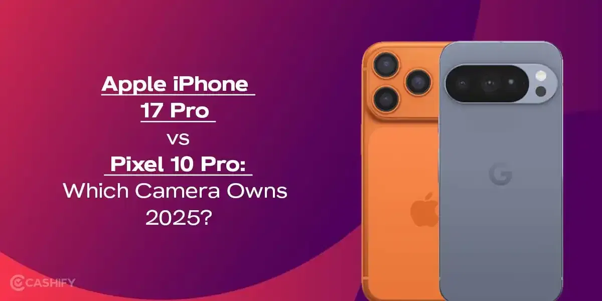 Apple iPhone 17 Pro vs Pixel 10 Pro: Which Camera Owns 2025?