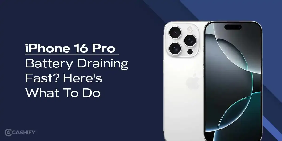 iPhone 16 Pro Battery Draining Fast? Here&#8217;s What To Do