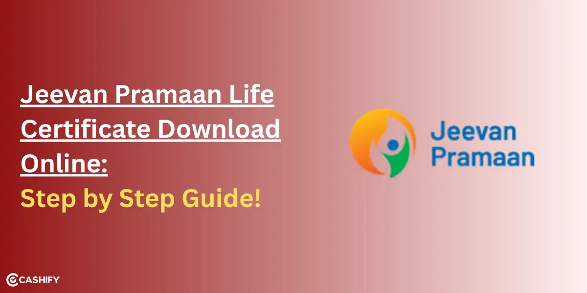 Jeevan Pramaan Life Certificate Download Online: Step By Step Guide!