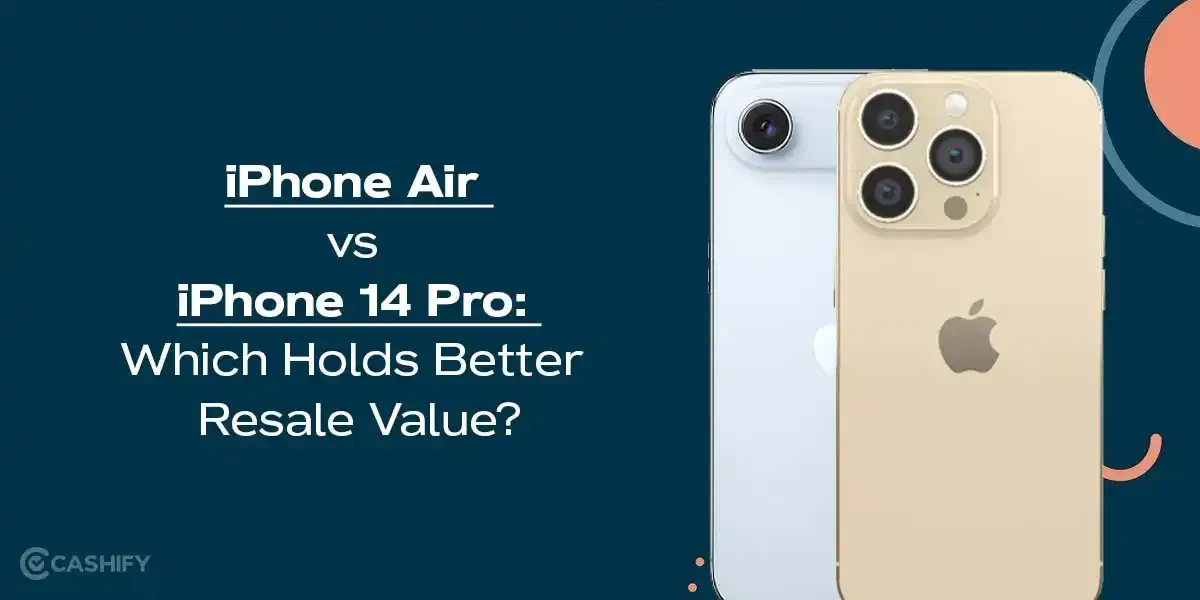iPhone Air vs iPhone 14 Pro: Which Holds Better Resale Value?