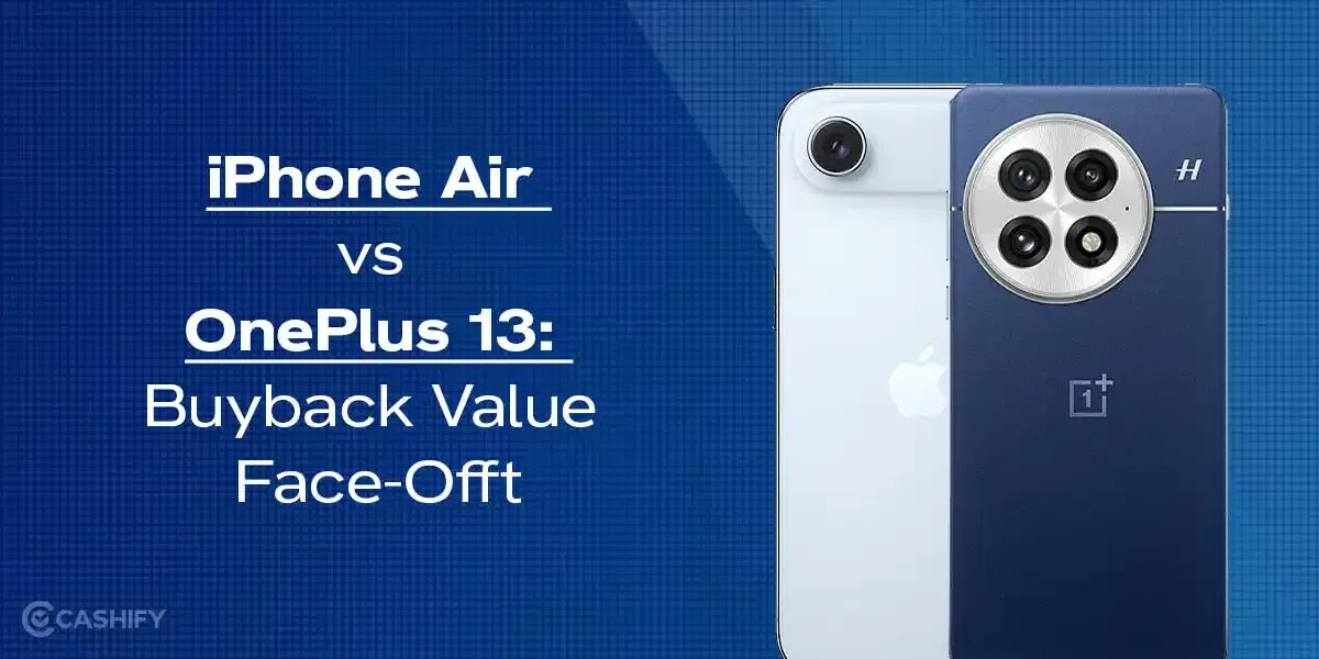 iPhone Air vs OnePlus 13: Buyback Value Face-Off