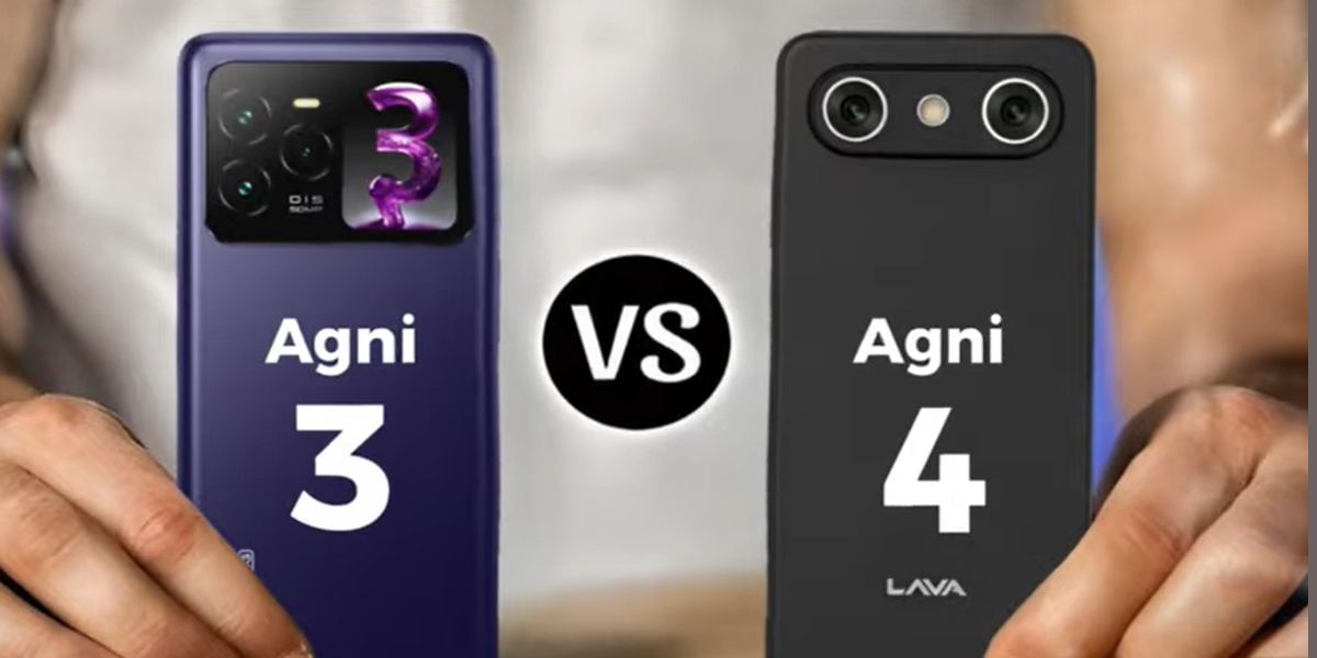 Lava Agni 4 vs Lava Agni 3: What’s New &amp; Should You Upgrade?