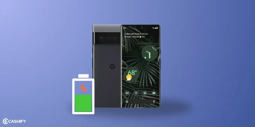 Google Pixel 6 Pro battery dying 