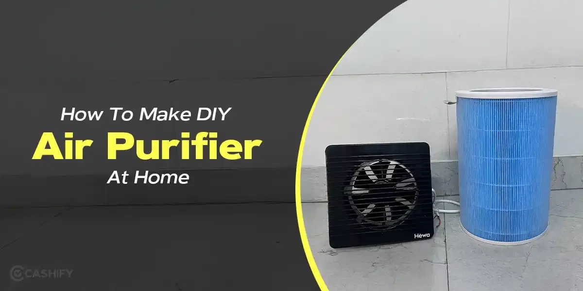 Why DIY Air Purifier Work (And How to Build Yours Under Rs. 2,000)