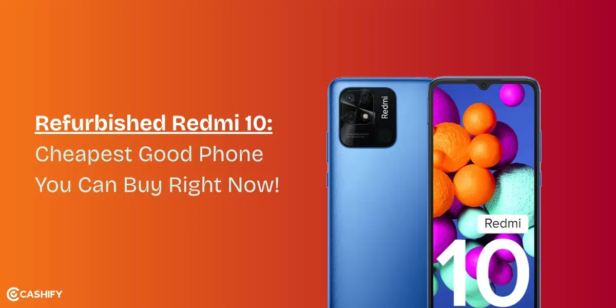 Refurbished Redmi 10: Cheapest Good Phone You Can Buy Right Now!