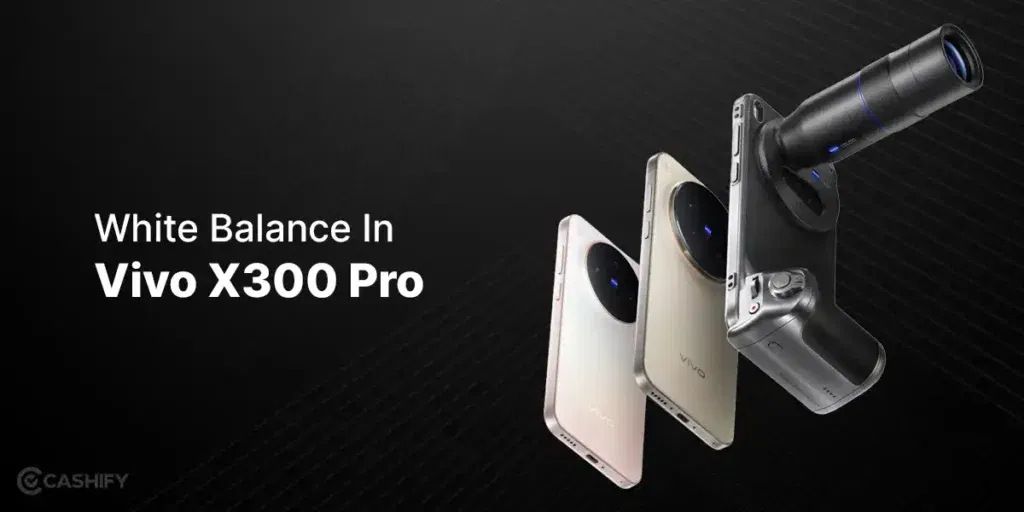 white balance: best camera settings for vivo x300 pro
